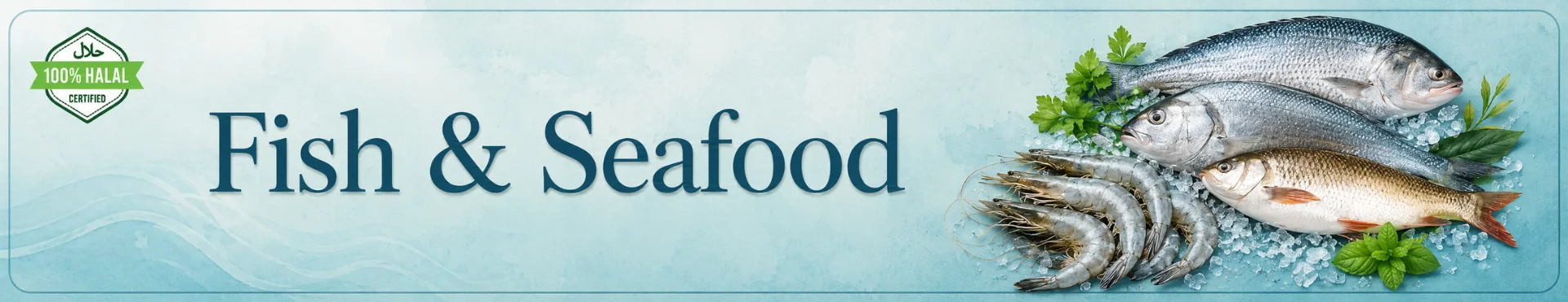 Fish and seafood